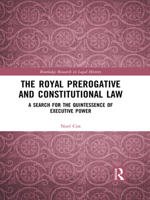 cover image of The Royal Prerogative and Constitutional Law